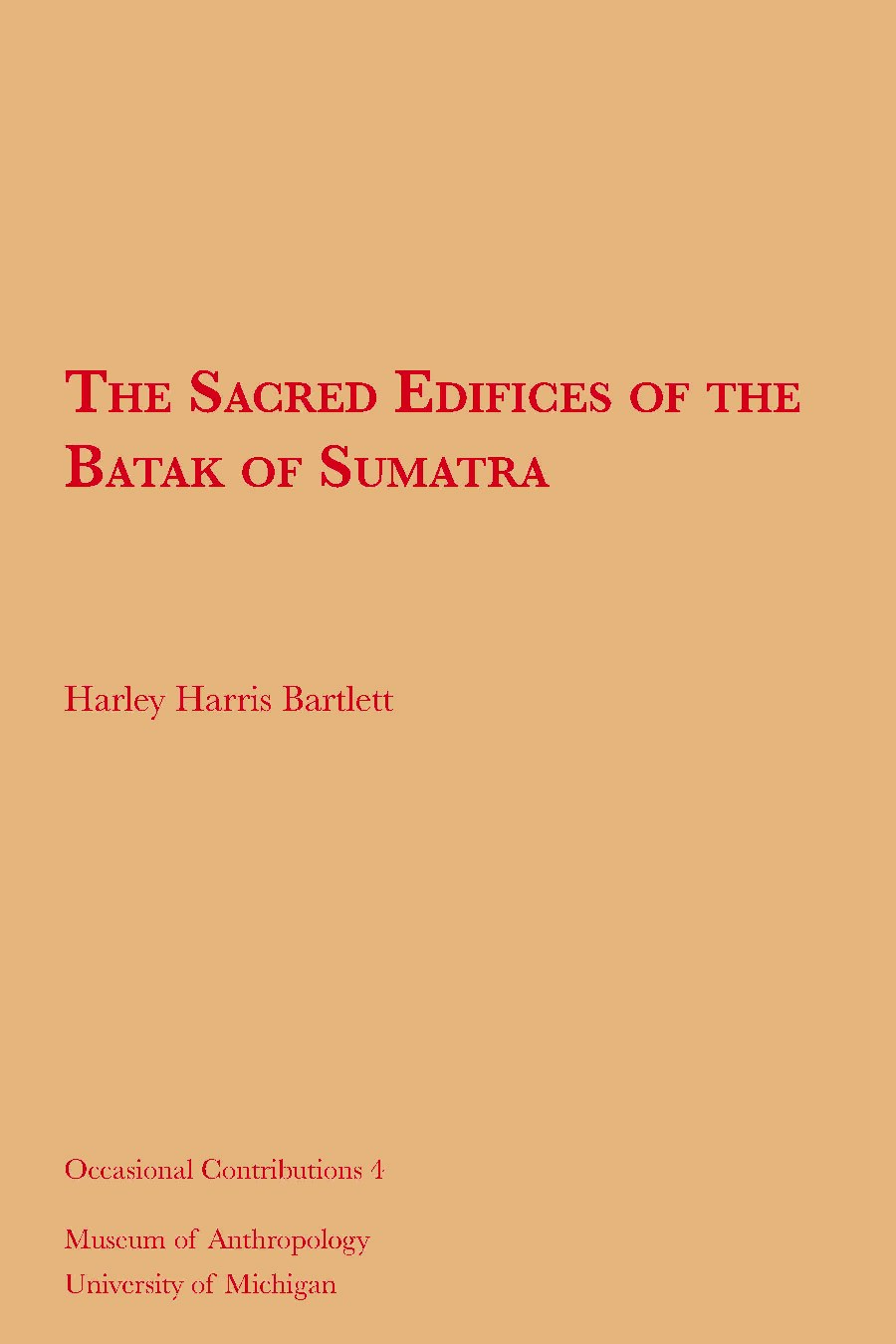 The Sacred Edifices of the Batak of Sumatra