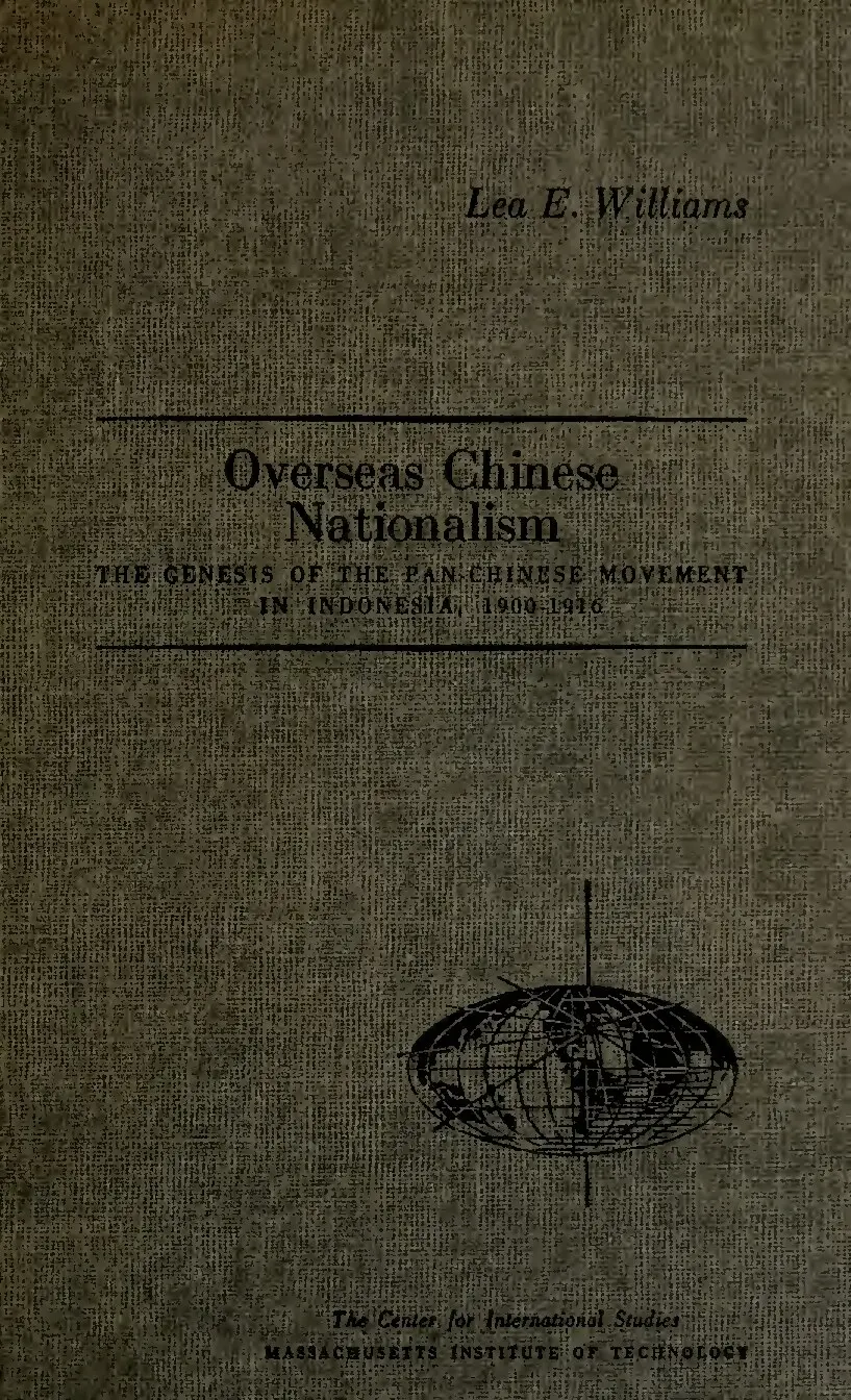 Overseas Chinese nationalism: the genesis of the Pan-Chinese movement in Indonesia, 1900-1916