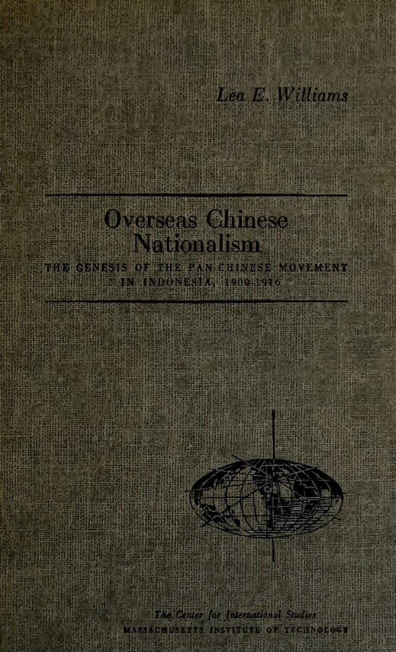 Overseas Chinese nationalism: the genesis of the Pan-Chinese movement in Indonesia, 1900-1916