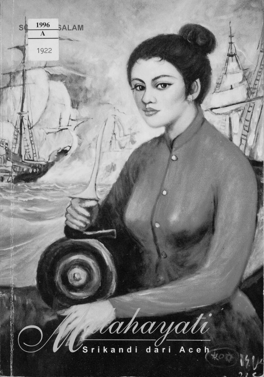 Malahayati Srikandi dari Aceh