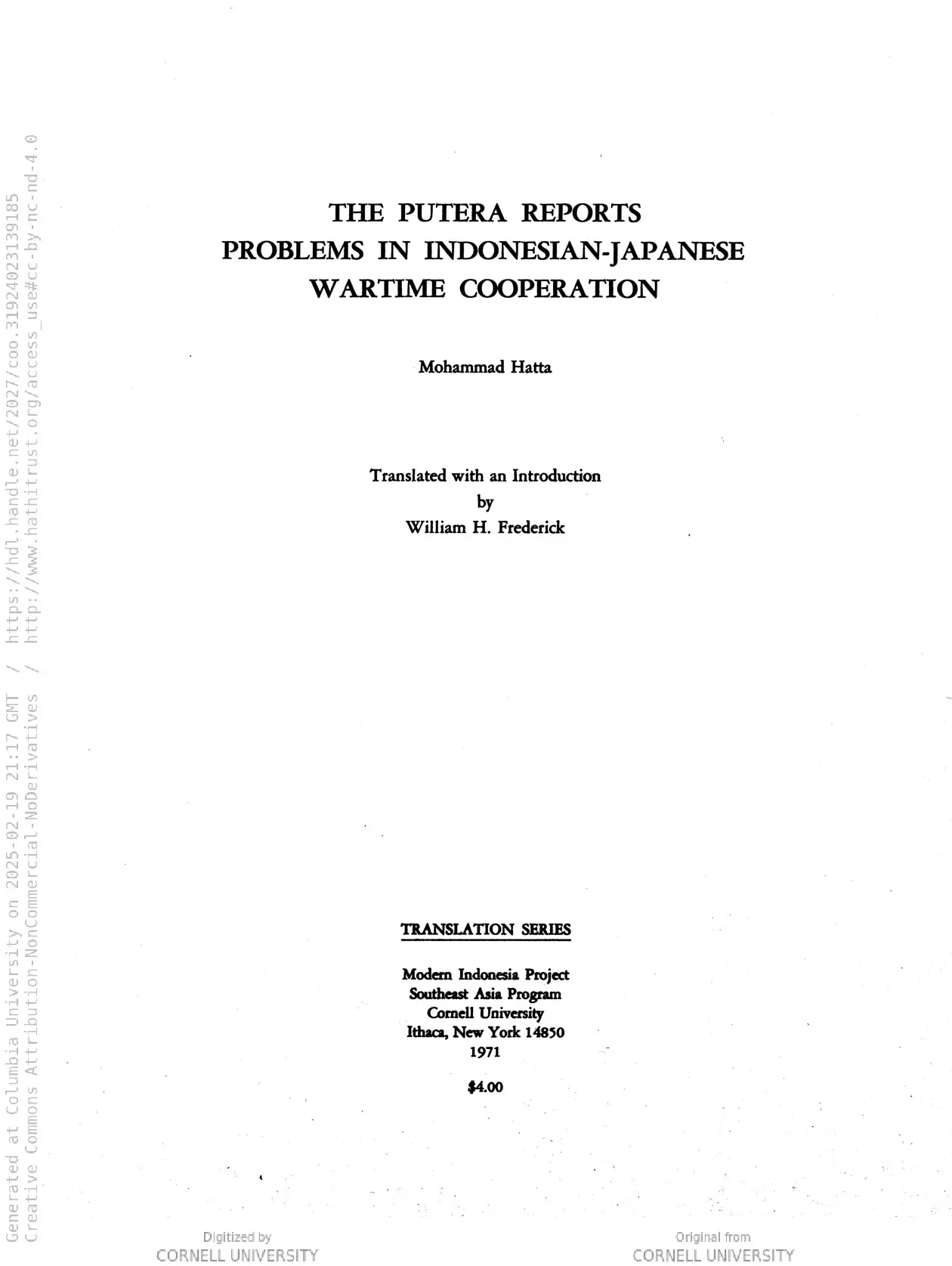 The Putera reports; problems in Indonesian-Japanese wartime cooperation / Translated, with an introd., by William H. Frederick