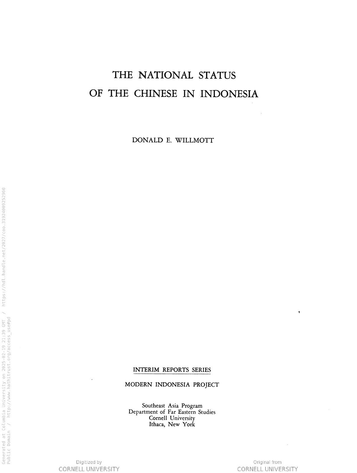 The national status of the Chinese in Indonesia / [by] Donald E. Willmott