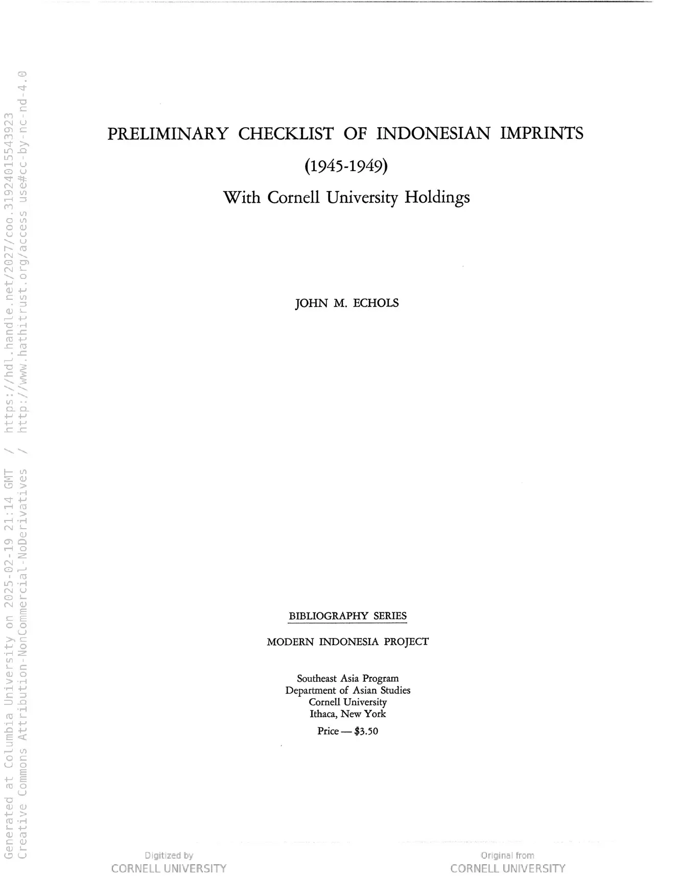 Preliminary checklist of Indonesian imprints, 1945-1949, with Cornell University holdings / JOhn M. Echols