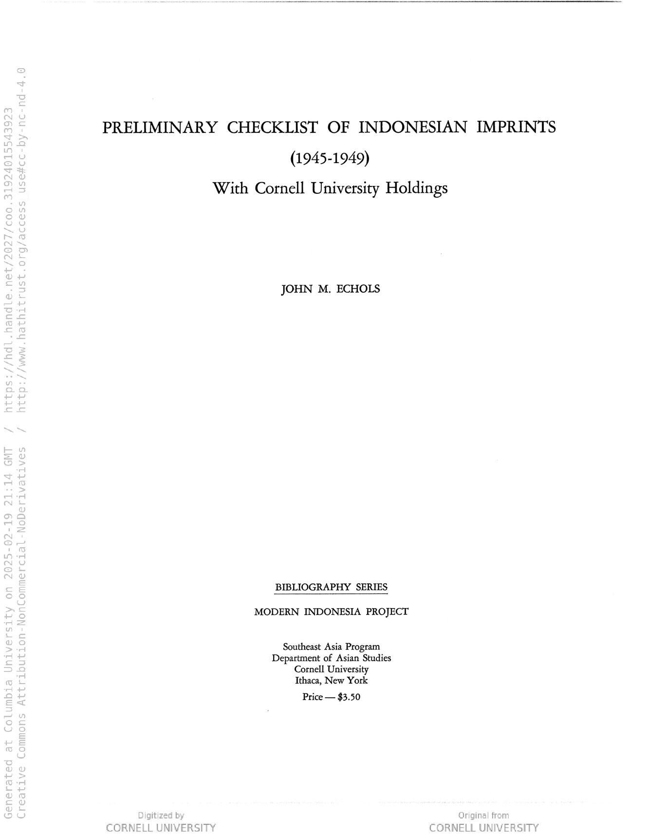 Preliminary checklist of Indonesian imprints, 1945-1949, with Cornell University holdings / JOhn M. Echols