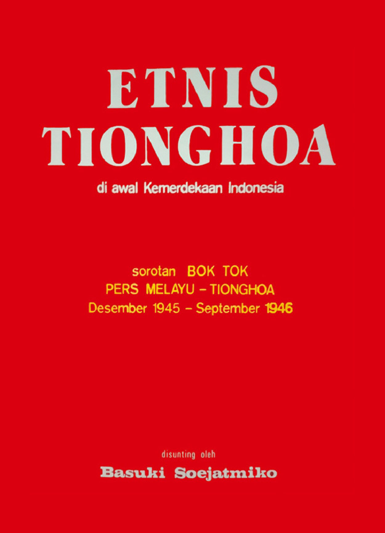 Etnis Tionghoa di Awal Kemerdekaan Indonesia