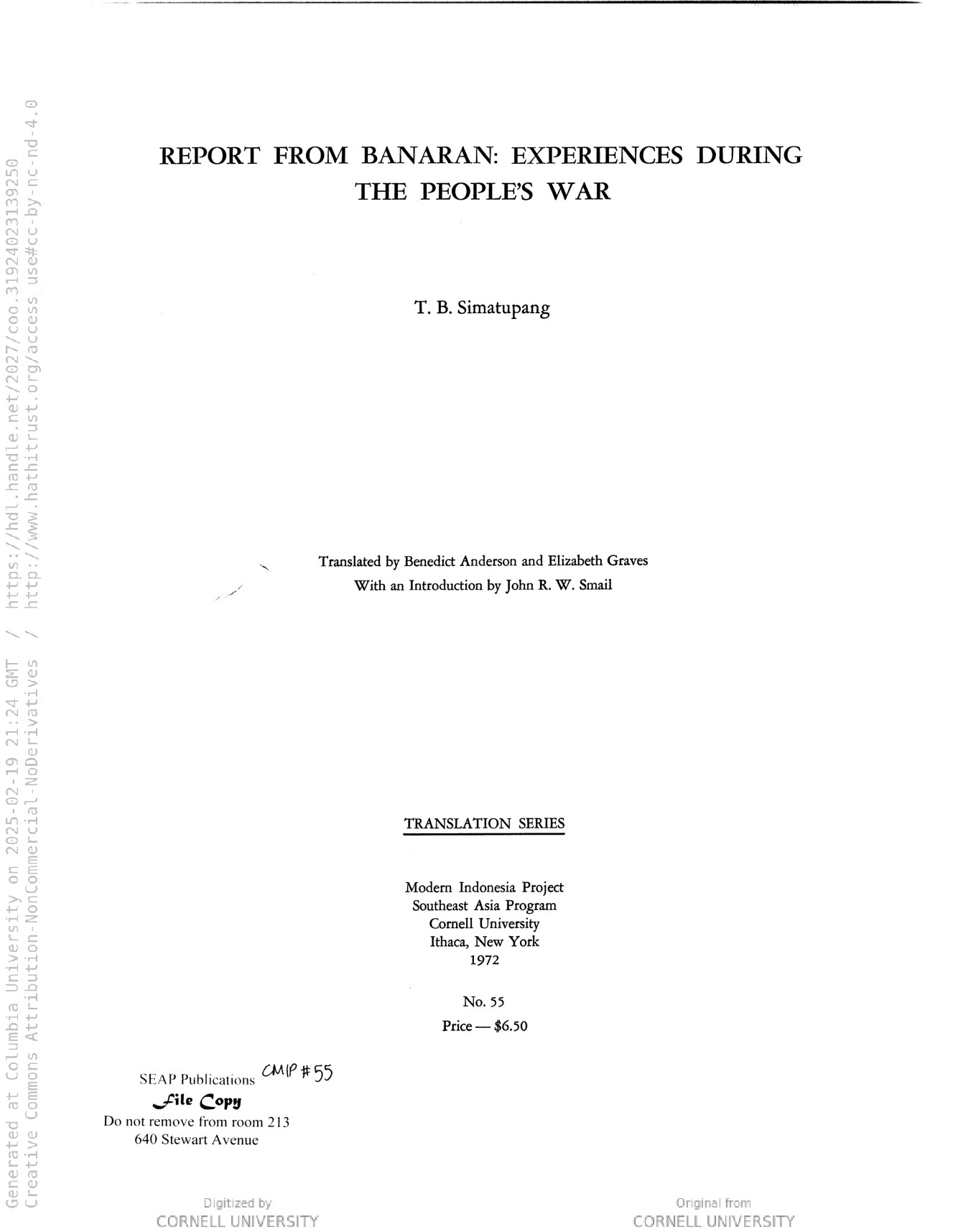 Report from Banaran: experiences during the people's war / [by] T. B. Simatupang. Translated by Benedict Anderson and Elizabeth Graves. With an introd. by John R. W. Smail