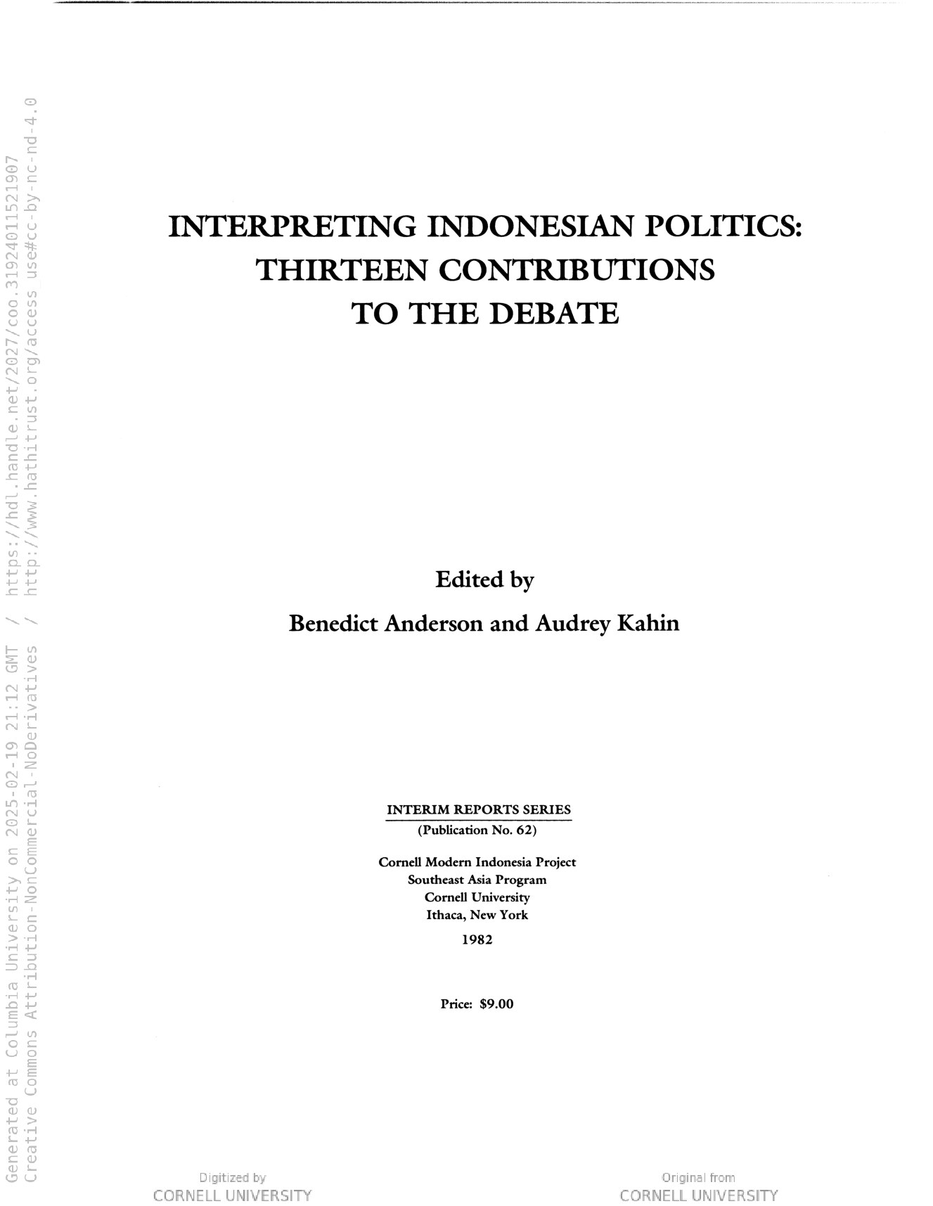 Interpreting Indonesian politics : thirteen contributions to the debate / edited by Benedict Anderson and Audrey Kahin
