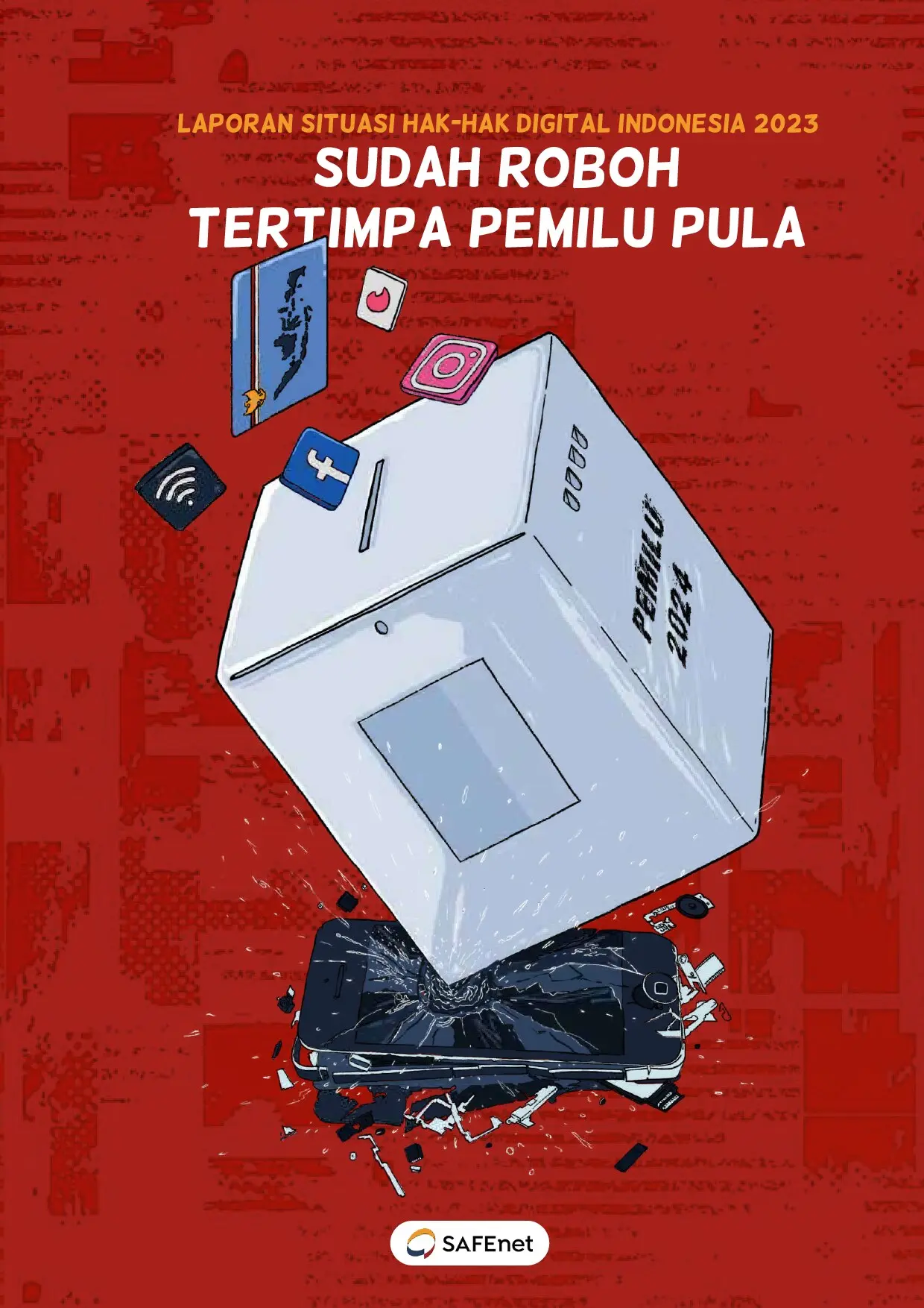 Laporan Situasi Hak-hak Digital Indonesia 2023