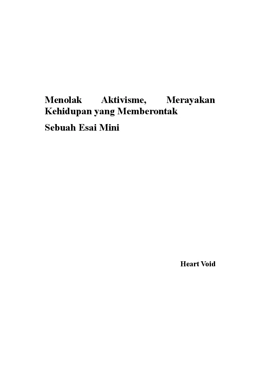 Menolak Aktivisme, Merayakan Kehidupan yang Memberontak