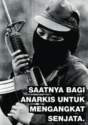 Saatnya Bagi Anarkis Untuk Mengangkat Senjata