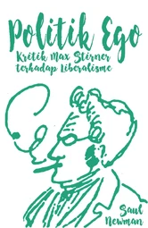 Politik Ego: Kritik Max Stirner Terhadap Liberalisme