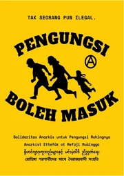 Pengungsi Boleh Masuk: Solidaritas Anarkis untuk Pengungsi Rohingya