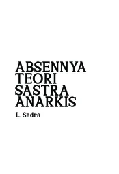 Absennya Teori Sastra Anarkis