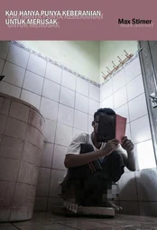 Kau Hanya Punya Keberanian Untuk Merusak