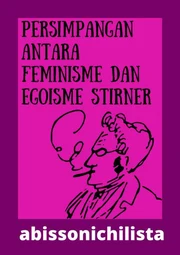 Persimpangan antara Feminisme dan Egoisme Stirner