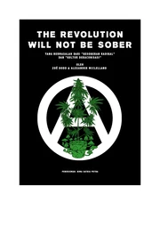 The Revolution Will Not Be Sober: Yang Bermasalah dari "Kesoberan Radikal" dan "Kultur Deracunisasi"