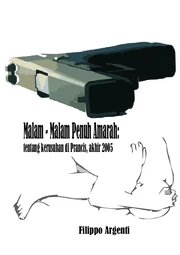 Malam Malam Penuh Amarah: Tentang Kerusuhan Di Prancis, Akhir 2005