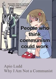 Why I Am Not A Communist
