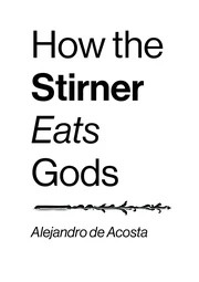 How the Stirner Eats Gods