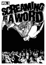 Screaming At a Word Zine Vol.3