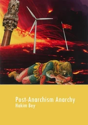 Post-Anarchism Anarchy