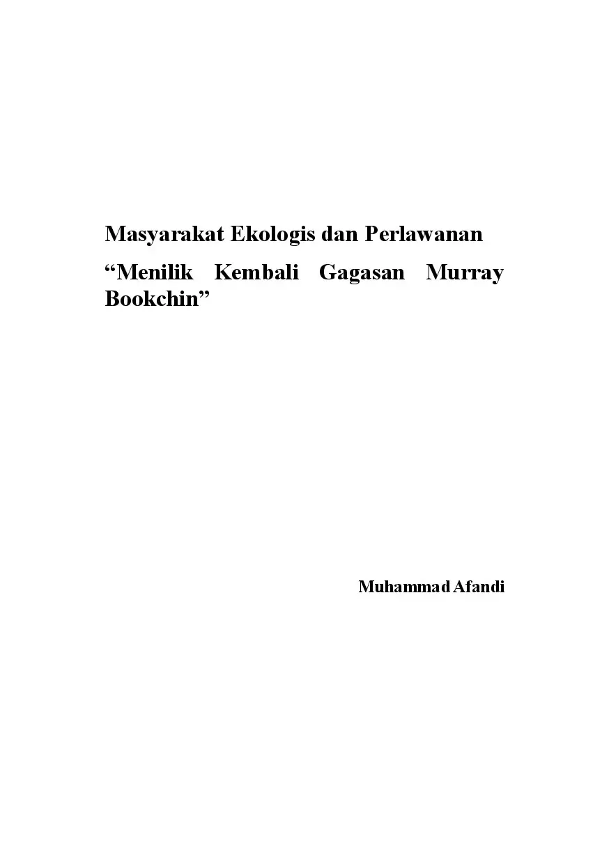 Masyarakat Ekologis dan Perlawanan “Menilik Kembali Gagasan Murray Bookchin”