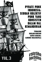 Estetika Karbitan Zine #3: Pyrate Punx Indonesia