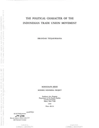 The Political Character of the Indonesian Trade Union Movement (Cornell Modern Indonesia Collection)