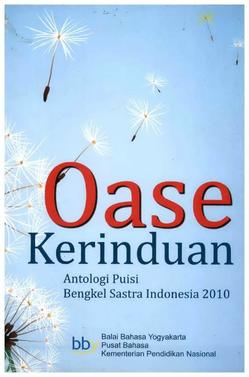 Oase kerinduan: antologi puisi bengkel sastra Indonesia 2010