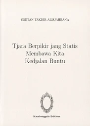Tjara Berpikir jang Statis Membawa Kita Kedjalan Buntu