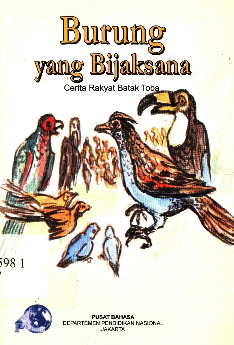 Burung Yang Bijaksana : cerita rakyat batak toba
