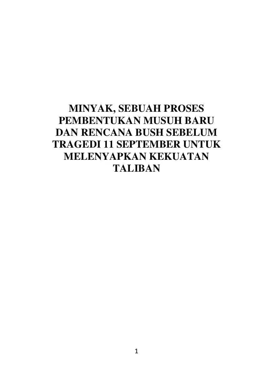 Minyak, Sebuah Proses Pembentukan Musuh Baru dan Rencana Bush Sebelum Tragedi 11 September untuk Melenyapkan Kekuatan Taliban