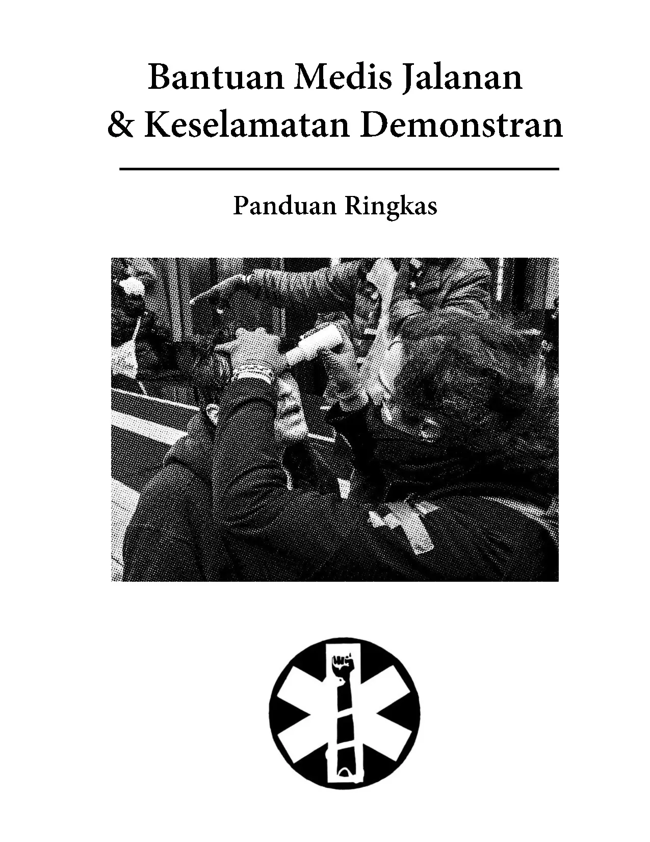 Bantuan Medis Jalanan & Keselamatan Demonstran