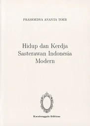 Hidup dan Kerdja Sasterawan Indonesia Modern