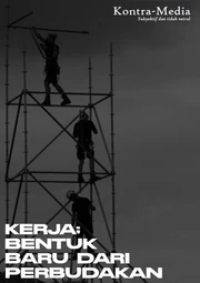 Kerja: Bentuk Baru dari Penindasan