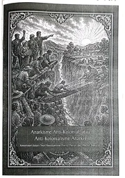 Anarkisme Anti-Kolonial, Atau Anti-Kolonialisme Anarkis