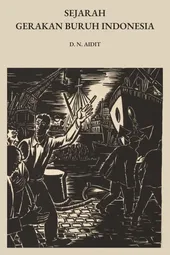 Sejarah Gerakan Buruh Indonesia (Dari Tahun 1905 sampai Tahun 1926)