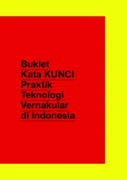 Buklet Kata KUNCI Praktik Teknologi Vernakular di Indonesia