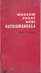 Museum Satria Mandala Buku Panduan