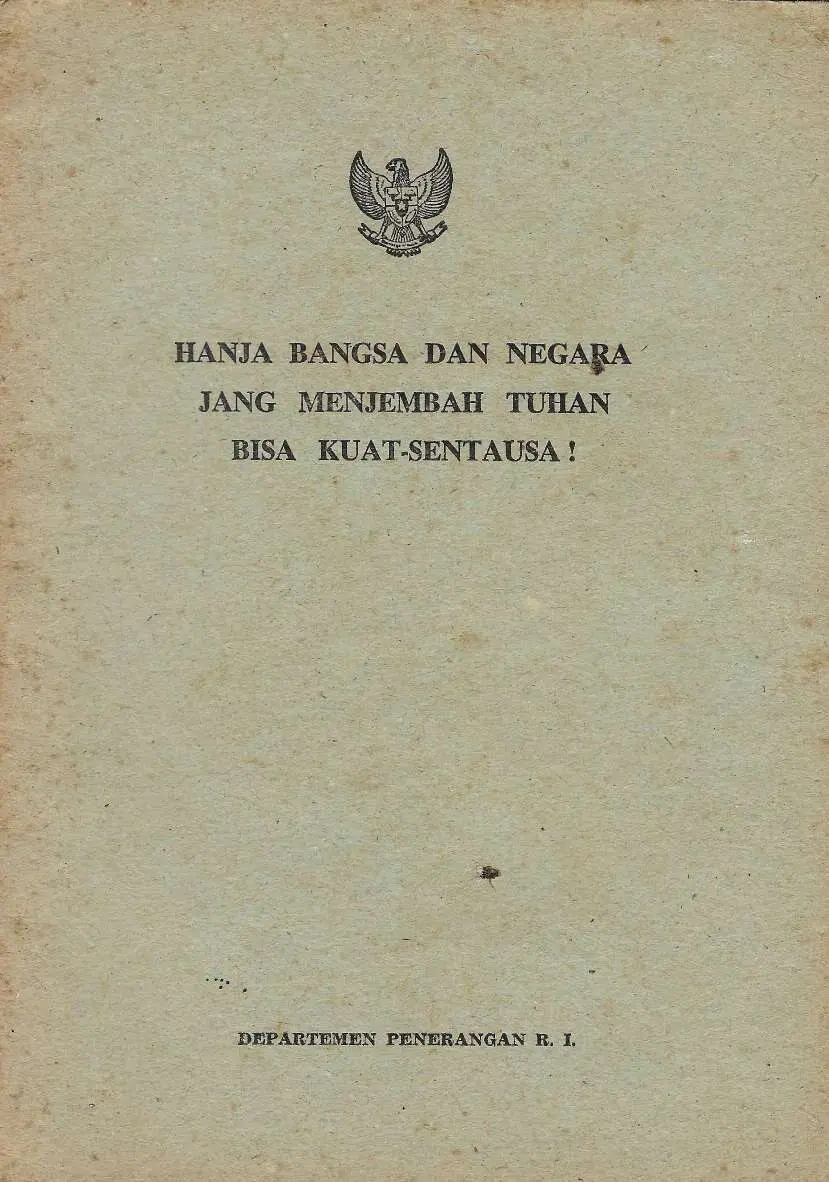 Hanja bangsa dan negara jang menjembah Tuhan bisa kuat-sentausa
