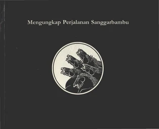 Mengungkap Perjalanan Sanggarbambu (Revealing Sanggarbambu's Journey)