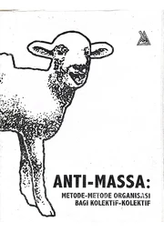 Anti Massa : Metode - Metode Organisasi Bagi Kolektif - Kolektif