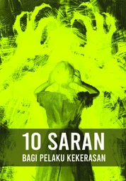 10 Saran Bagi Pelaku Kekerasan