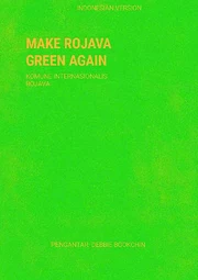 Make Rojava Green Again – Komune Internasionalis Rojava