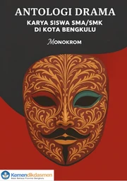Antologi drama karya siswa SMA/SMK di kota Bengkulu: monokrom