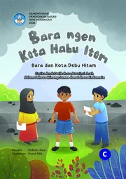 Bara ngen Kota habu itom = Bara dan Kota debu hitam
