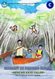 Baramu di padang Galam = Mencari kayu Galam