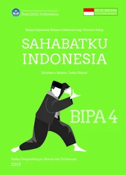 Bahan diplomasi bahasa Indonesia bagi penutur asing
sahabatku Indonesia: membaca Jakarta cerita rakyat
BIPA 4