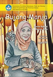 Bujang manja : cerita rakyat Dumai, Riau