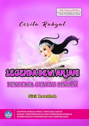 Cerita rakyat legenda Dewi Anjani penguasa Gunung Rinjani